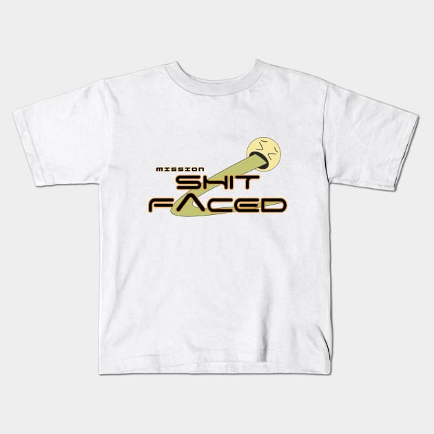 Mission Shit Faced Kids T-Shirt by Podcast: The Ride